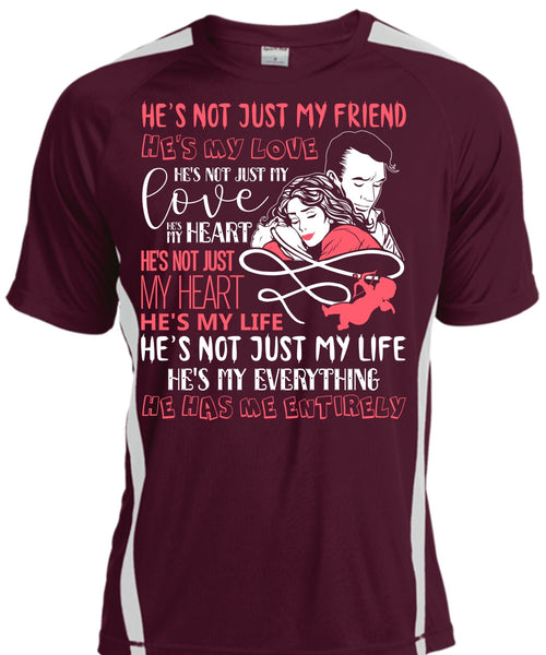 He's Not Just My Friend T Shirt, He's My Love T Shirt, Cool Shirt