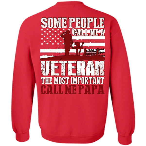 Call Me A Veteran T Shirt, I Love Papa Sweatshirt