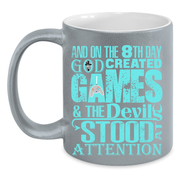 Cool Gamers Coffee Mug, On The 8th Day God Created Games Accent Mug
