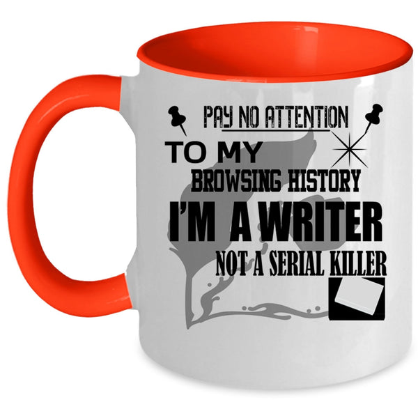 Best Gift For Writers Coffee Mug, I'm A Writer Accent Mug