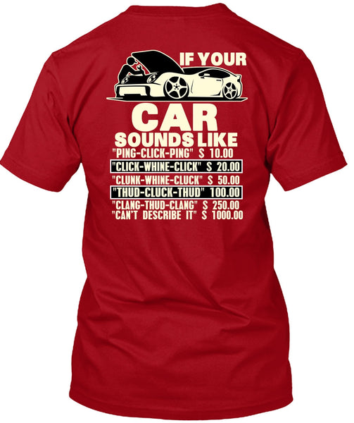 If Your Car Sounds Like T Shirt, Being A Mechanic T Shirt