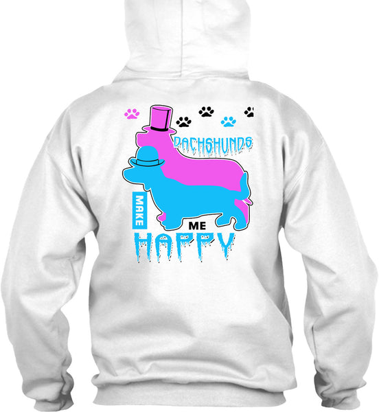 Dachshunds Make Me Happy T Shirt, I Love My Dogs T Shirt