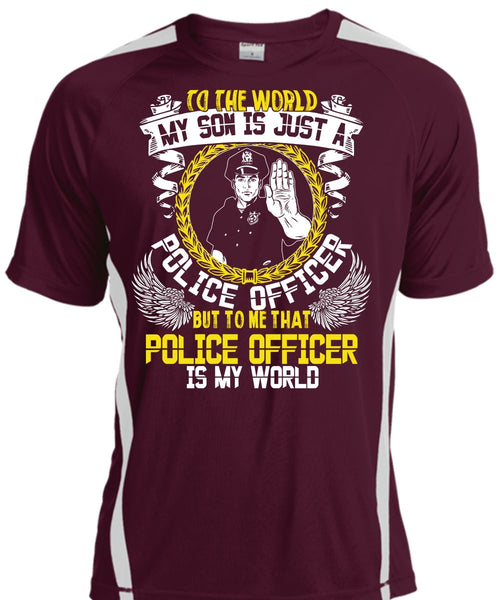 Police Officer Is My World T Shirt, My Son Is Just A Police Officer T Shirt, Cool Shirt