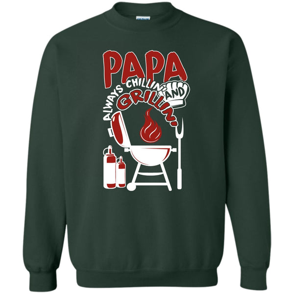 Chilling And Grilling T Shirt, Gift For Papa Sweatshirt