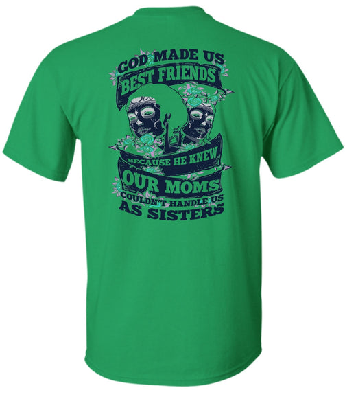 God Made Us Best Friends T Shirt, I Love Sister T Shirt
