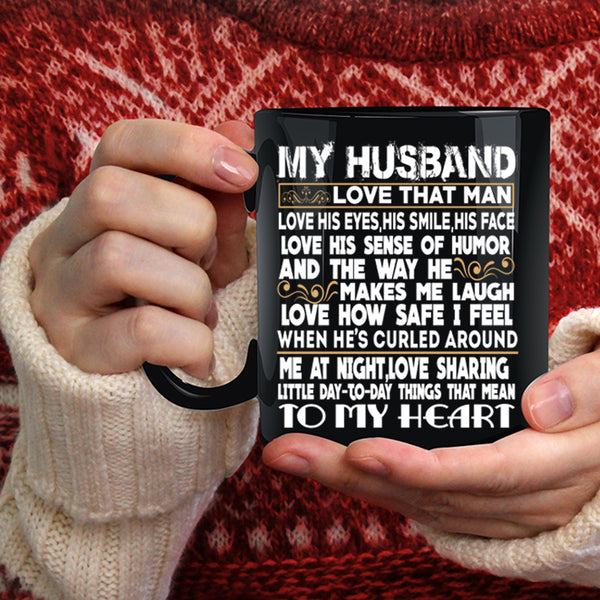 My Husband Coffee Mug, He Makes Me Laugh Coffee Cup
