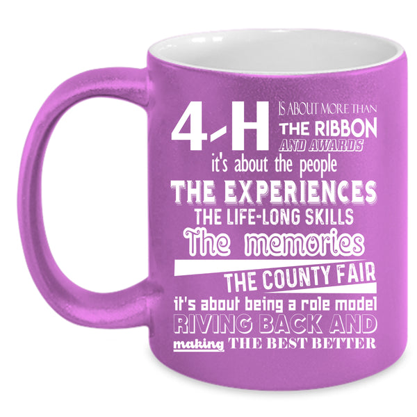 4-H Is About More Than The Ribbon Awards Coffee Mug, Cute Coffee Cup