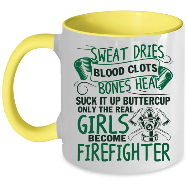 Cute Girls Coffee Mug, Only The Real Girls Become Firefighter Accent Mug