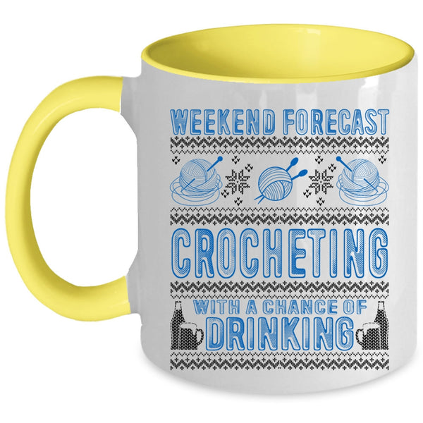 Chance Of Drinking Coffee Mug, Weekend Forecast Crocheting Accent Mug