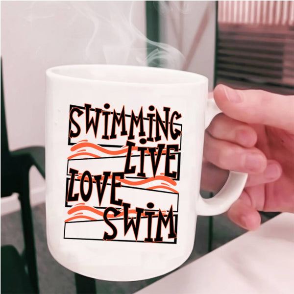 Cute Swimmer Coffee Mug, Swimming Live Love Swim Cup