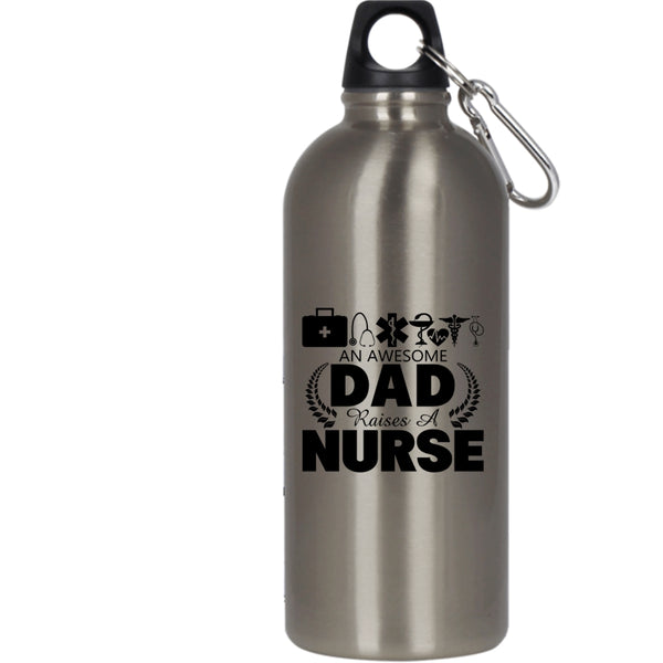 An Awesome Dad Raises A Nurse 20 oz Stainless Steel Bottle,Gift For Nurses Outdoor Sports Water Bottle