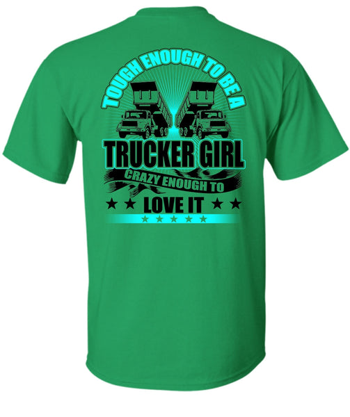 Tough Enough To Be A Trucker Girl T Shirt, I Love Trucker T Shirt