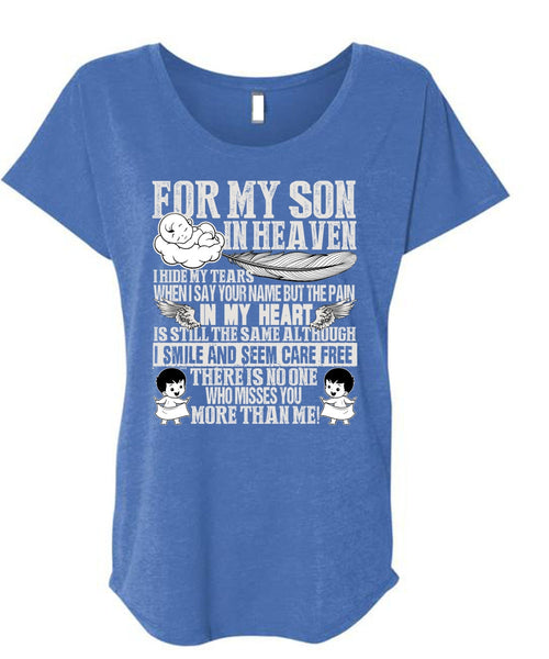 For My Son In Heaven T Shirt, Pain In My Heart T Shirt, Cool Shirt (Ladies' Triblend Dolman Sleeve)