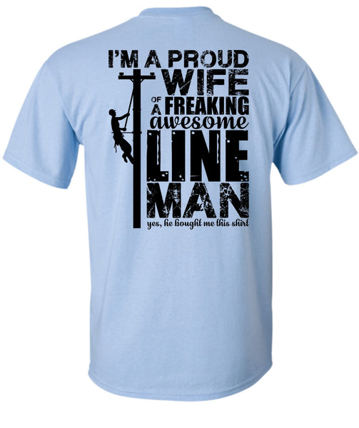 I'm A Proud Wife T Shirt, I Love Lineman T Shirt