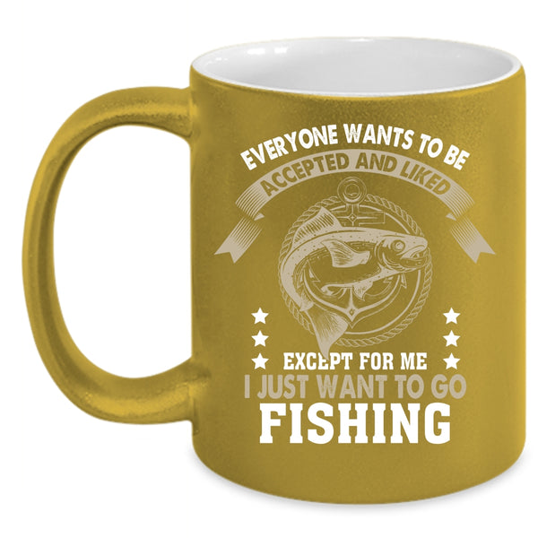 I Just Want To Go Fishing Coffee Mug, Awesome Fisher Coffee Cup