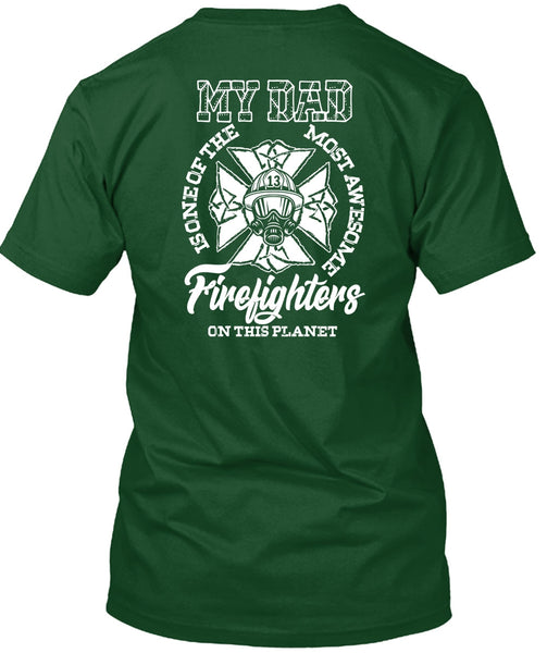 The Most Awesome Firefighter T Shirt, My Dad T Shirt
