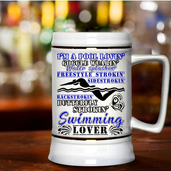 I'm A Swimming Lover Beer Stein 22oz, I'm A Pool Loving Beer Mug