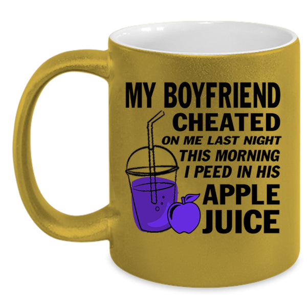 Couple Coffee Mug, My Boyfriend Cheated On Me Last Night Accent Mug