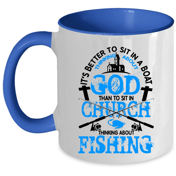 Funny Fishing Coffee Mug, Thinking About Fishing Accent Mug