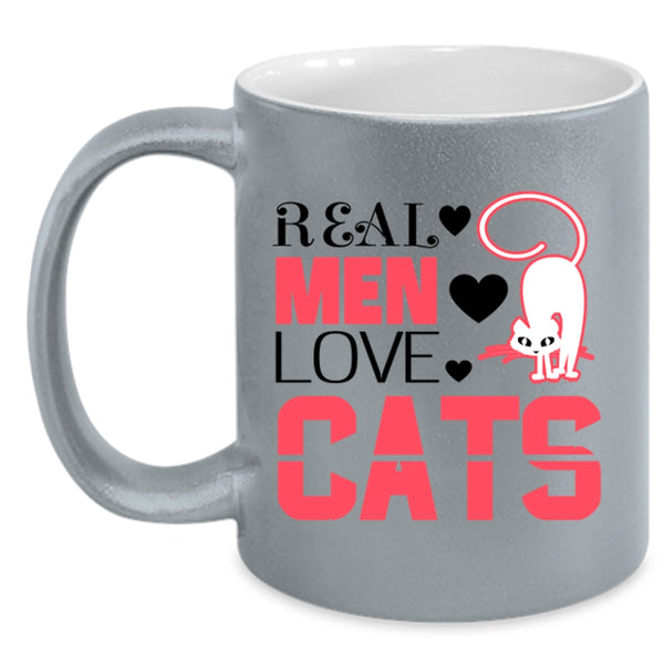 Real Men Love Cats Mug, Cool Gift For My Dad Cup