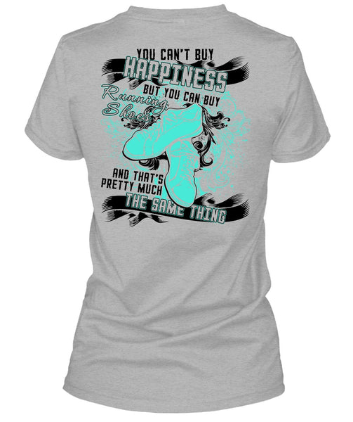 You Can Buy Running Shoes T Shirt, I Love Running T Shirt