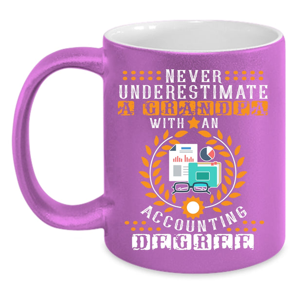 Grandpa With An Accounting Degree Coffee Mug, Old Accountant Coffee Cup