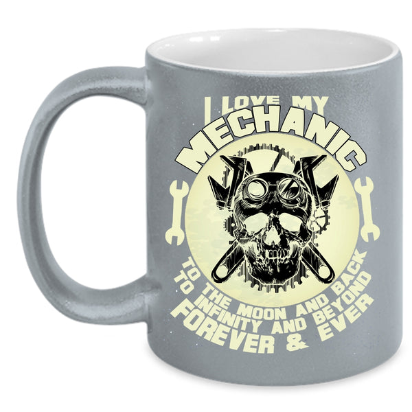 I Love My Mechanic To The Moon And Back Coffee Mug, Mechanic's Girlfriend Coffee Cup