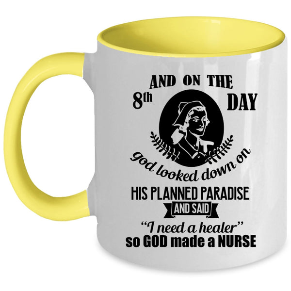 Gift For My Daughter Coffee Mug, On The 8th Day God Made A Nurse Accent Mug