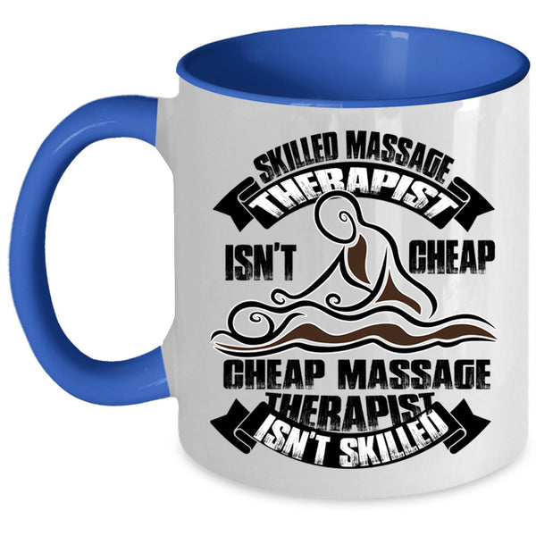 Cheap Massage Therapist Coffee Mug, Skilled Massage Therapist Accent Mug