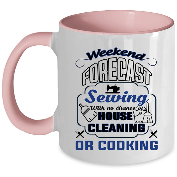 Funny Gift For My Mom Coffee Mug, Weekend Forecast Sewing Accent Mug