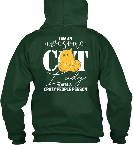 I Am An Awesome Cat Lady T Shirt, You're A Crazy People Person T Shirt