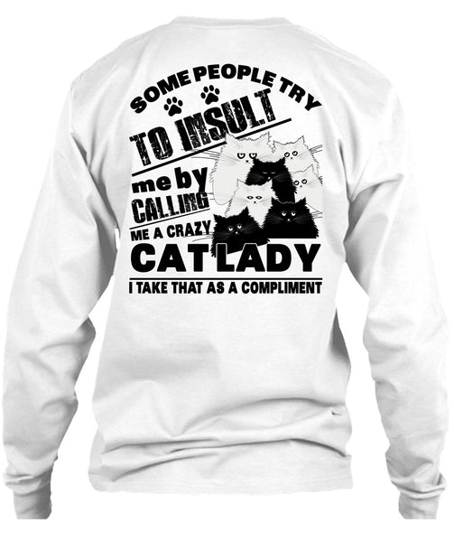 Calling Me A Crazy Cat Lady T Shirt, I Love My Cat T Shirt