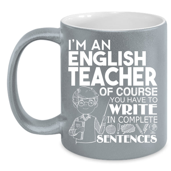 I'm An English Teacher Coffee Mug, Awesome English Teacher Coffee Cup