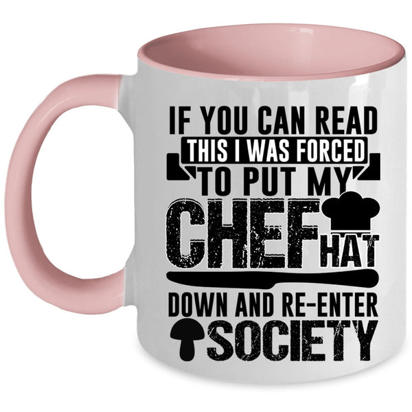 Awesome Chef Coffee Mug, If You Can Read This I Was Forced To Put My Chef Accent Mug
