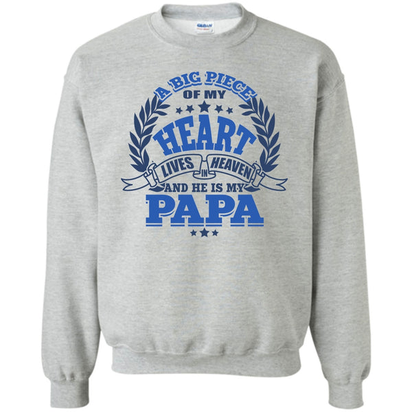 Father's Day T Shirt, A Big Piece Of My Heart Sweatshirt