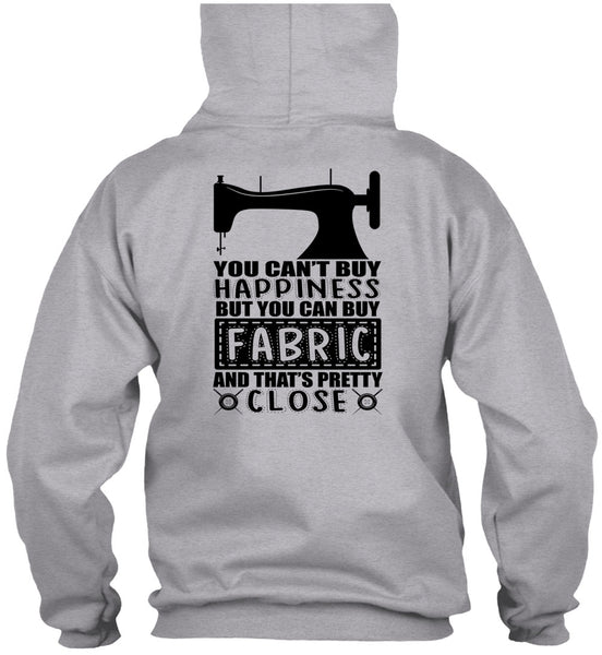 You Can Buy Fabric T Shirt, I Love Sewing T Shirt
