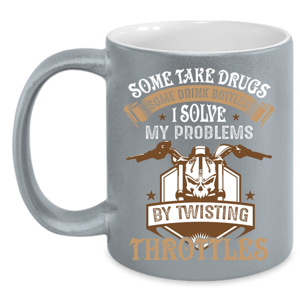 I Solve My Problems By Twisting Throttles Coffee Mug, Motorcycles Coffee Cup