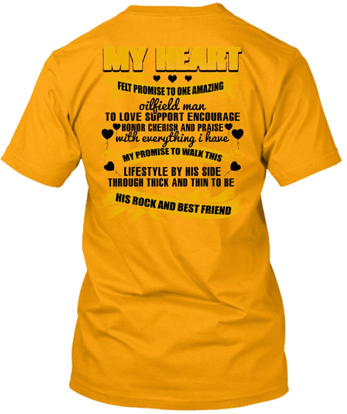 Promise To One Amazing Oilfield Man T Shirt, His Rock And Best Friend T Shirt