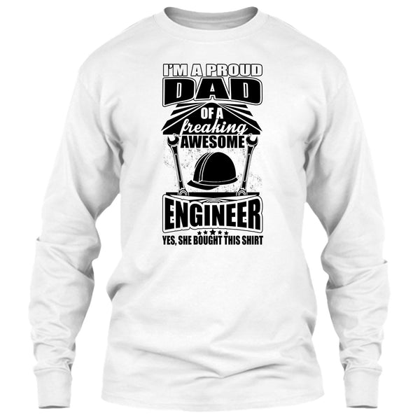 I'm A Proud Dad T Shirt, Coolest Engineer Dad T Shirt