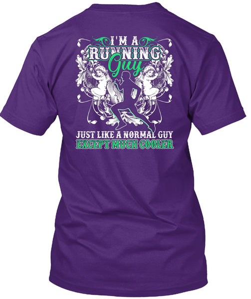 I'm A Running Guy T Shirt, Just Like A Normal Guy T Shirt
