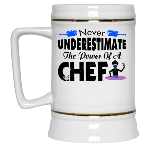 Cool Chef Beer Stein 22oz, Never Underestimate The Power Of A Chef Beer Mug