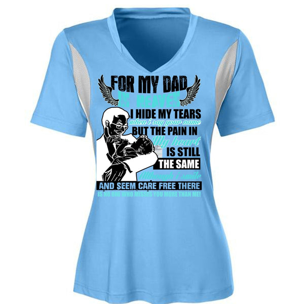 For My Dad In Heaven T Shirt, I Hide My Tears T Shirt