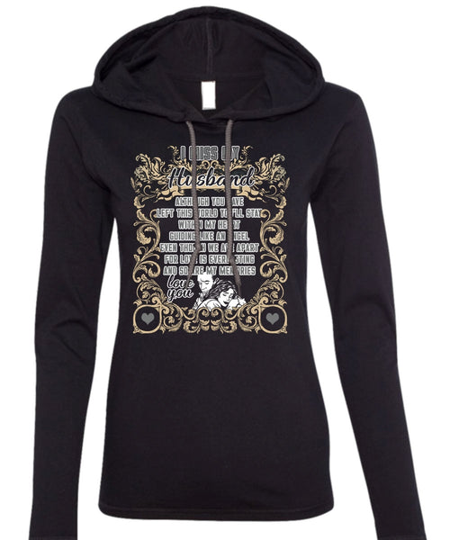 I Miss My Husband T Shirt, Love You T Shirt (Anvil Ladies Ringspun Hooded)