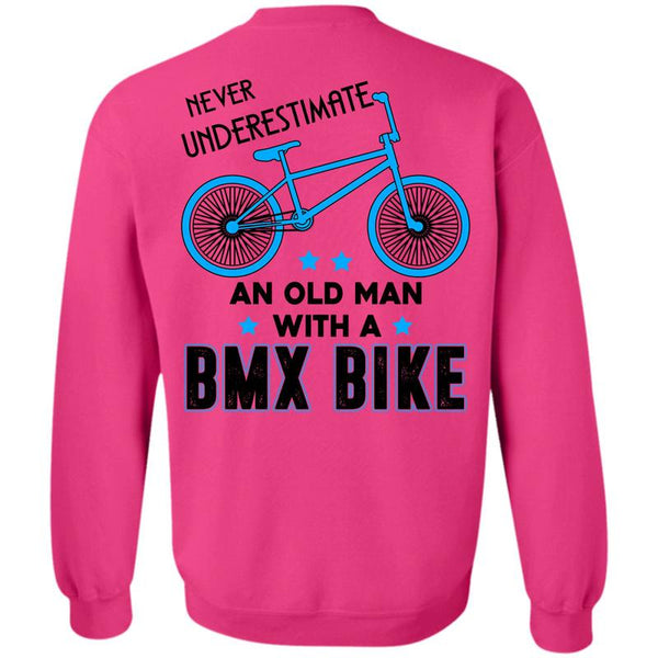 Being A Biker T Shirt, Never Underestimate An Old Man With A BMX Bike Sweatshirt