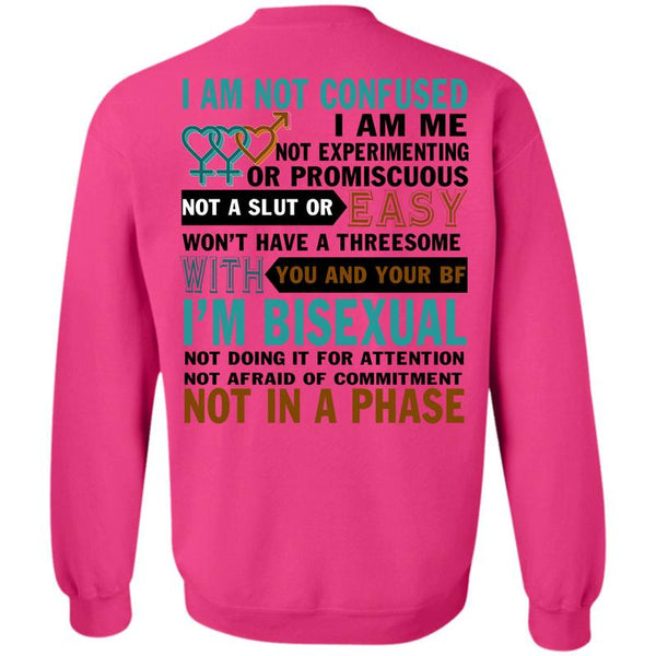 Being A Gay T Shirt, I'm Bisexual Not Doing It Sweatshirt