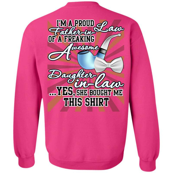 Being A Lawyer T Shirt, I'm A Proud Father In Law Sweatshirt
