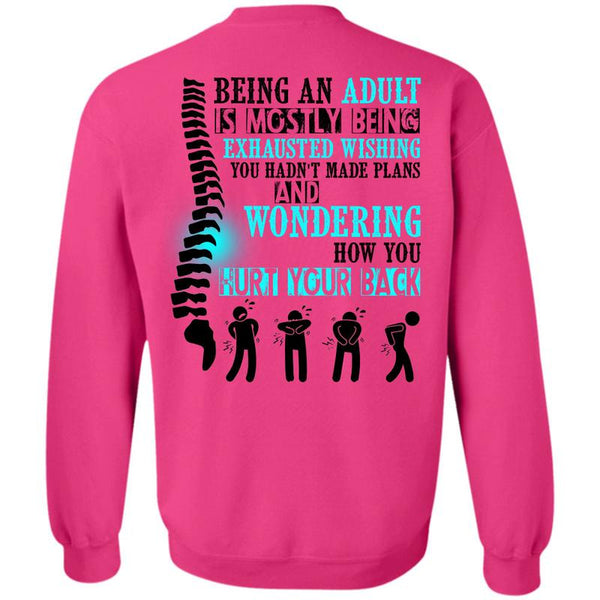 Being A Doctor T Shirt, Being An Adult Is Mostly Sweatshirt