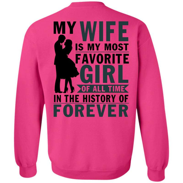 Being A Husband T Shirt, My Wife Is My Most Favorite Girl Sweatshirt
