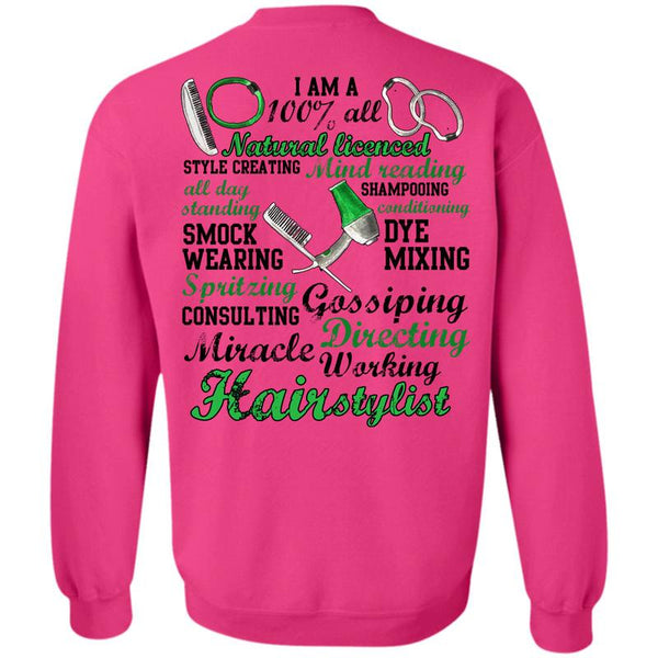Being A Hair Stylist T Shirt, Miracle Working Hair Stylist Sweatshirt