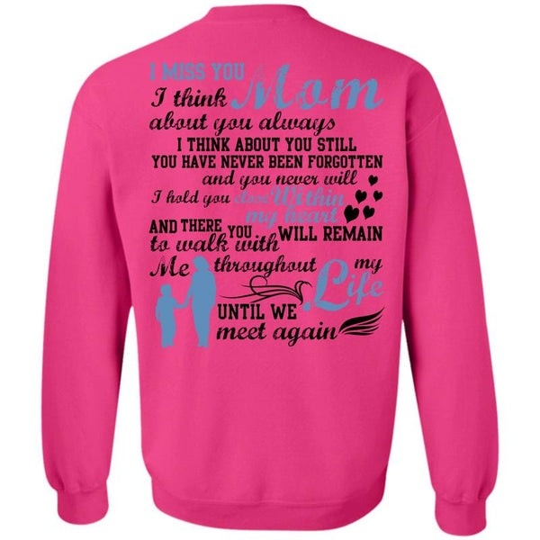 Being A Mama T Shirt, I Miss You Mom Sweatshirt